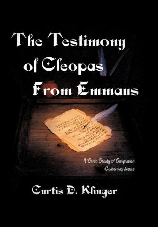 THE TESTIMONY OF CLEOPAS FROM EMMAUS