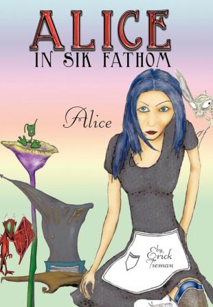 Alice in Sik Fathom