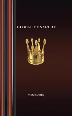 Global Monarchy and Oecumenism