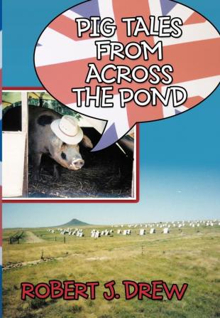 Pig Tales From Across the Pond