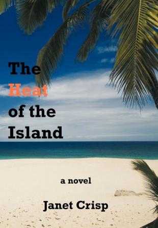 The Heat of the Island