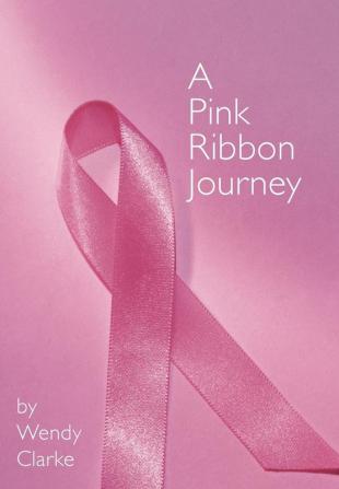 A Pink Ribbon Journey