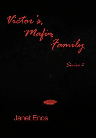 Victor's Mafia Family Series 3