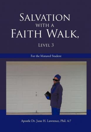 Salvation with a Faith Walk Level 3