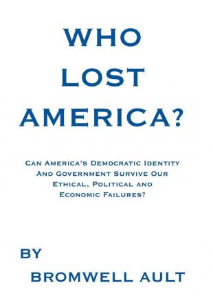 Who Lost America?