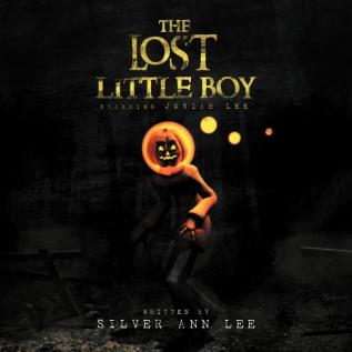 The Lost Little Boy: Starring Josiah Lee