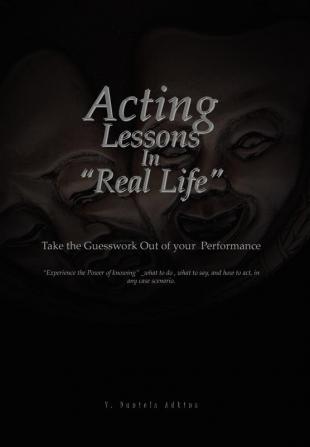 Acting Lessons in ''Real Life''