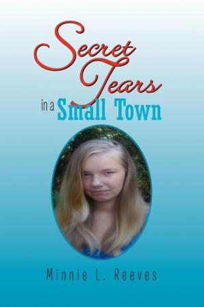 Secret Tears in a Small Town