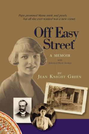 Off Easy Street a Memoir