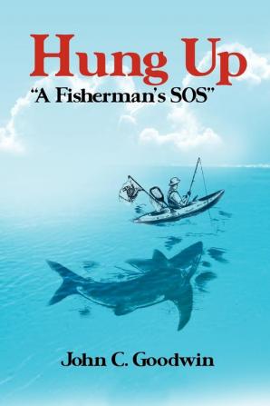 Hung Up a Fisherman's SOS