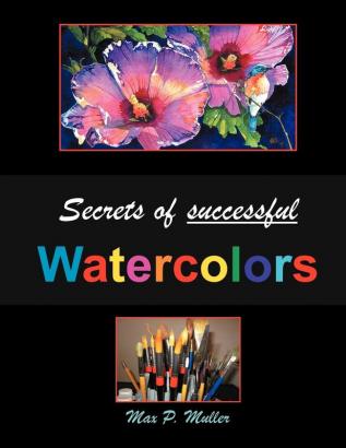 Secrets of successful Watercolors