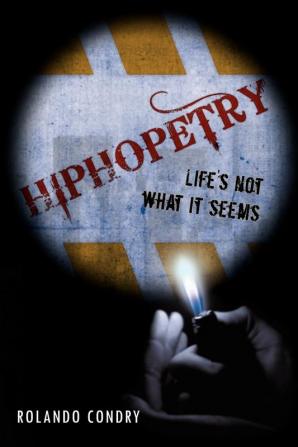 Hiphopetry: Life's not what it seems