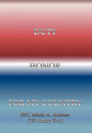 Duty. Honor. for My Country