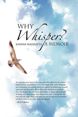 Why Whisper?: A Memoir