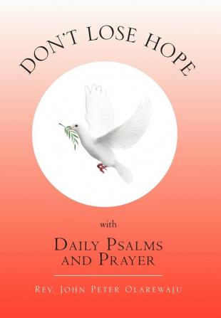 Don't Lose Hope with Daily Psalms and Prayer