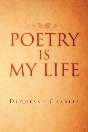 Poetry Is My Life