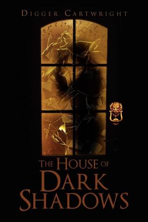 The House of Dark Shadows