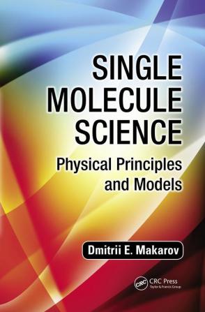 Single Molecule Science