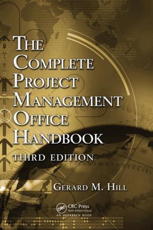 The Complete Project Management Office Handbook