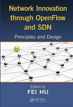 Network Innovation through OpenFlow and SDN