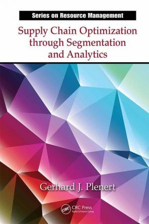 Supply Chain Optimization through Segmentation and Analytics