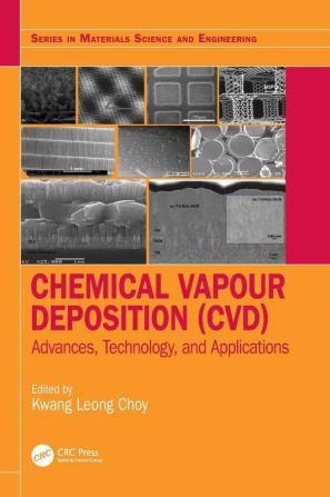 Chemical Vapour Deposition (CVD)