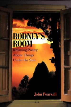 Rodney's Room-Rhyming Poetry About Things Under the Sun