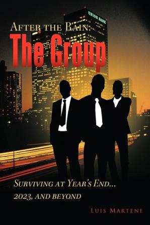 The Group: Surviving at Year's End...2023 and Beyond