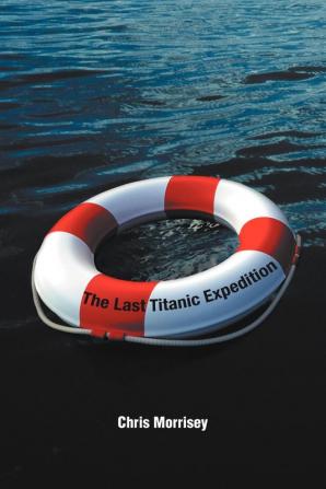 The Last Titanic Expedition