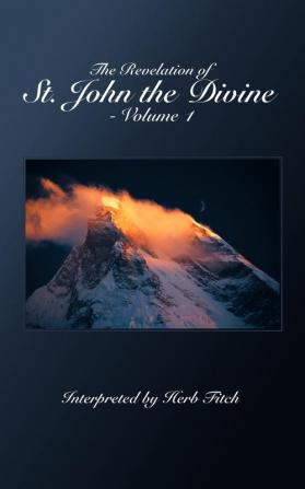 The Revelation of St. John the Divine - Volume 1