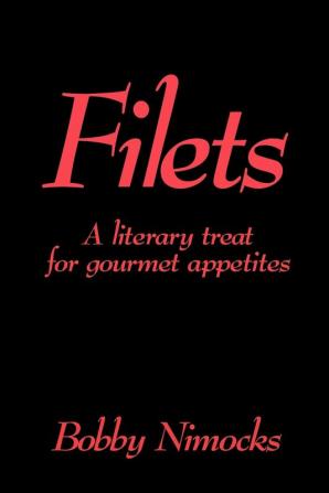 Filets: A Literary Treat for Gourmet Appetites