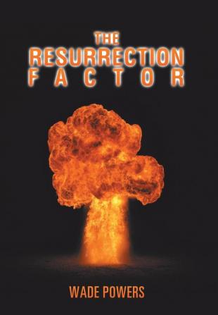 The Resurrection Factor