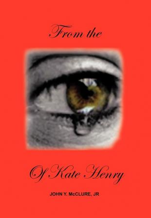 From the Eye of Kate Henry