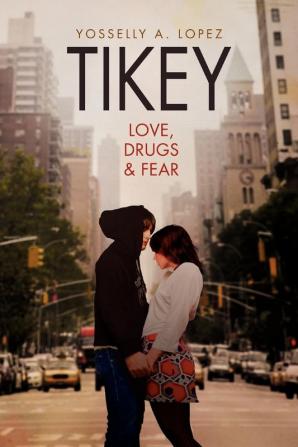 Tikey: Love Drugs & Fear