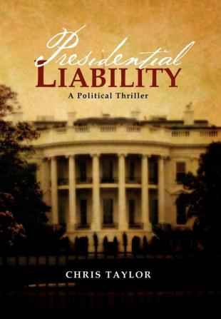 Presidential Liability