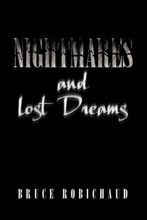 Nightmares and Lost Dreams