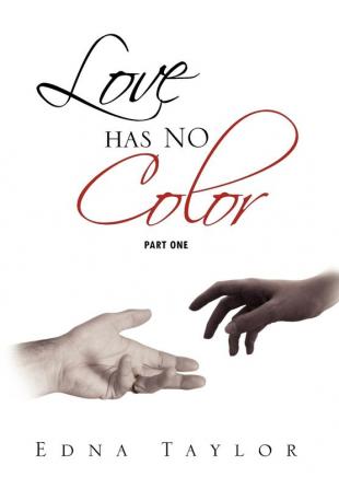 Love Has No Color Part One