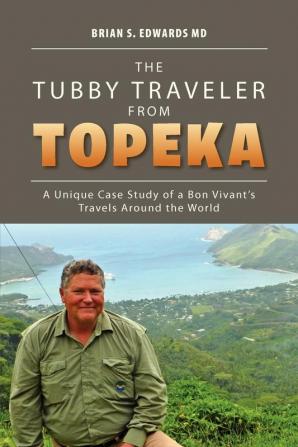 The Tubby Traveler from Topeka