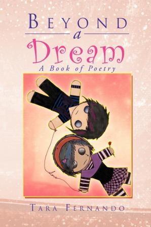 Beyond a Dream: A Book of Poetry