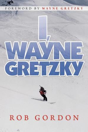 I Wayne Gretzky: Short Stories by