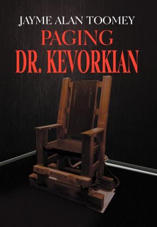 Paging Dr. Kevorkian