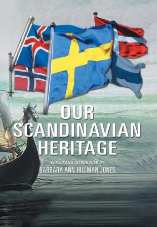 OUR SCANDINAVIAN HERITAGE