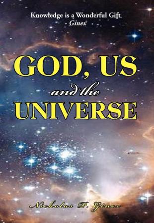 God Us and the Universe