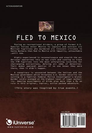 Fled to Mexico