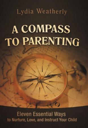 A Compass to Parenting