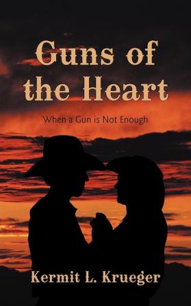 Guns of the Heart