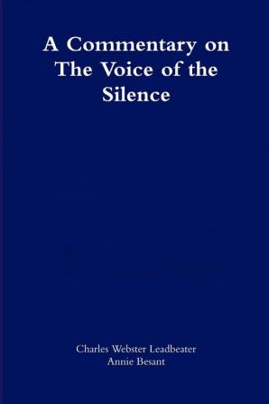 A commentary on The Voice of the Silence