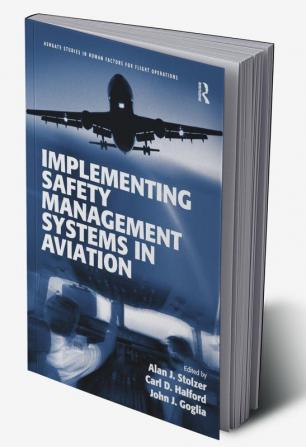 Implementing Safety Management Systems in Aviation