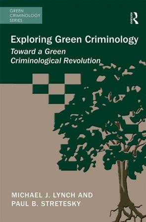 Exploring Green Criminology