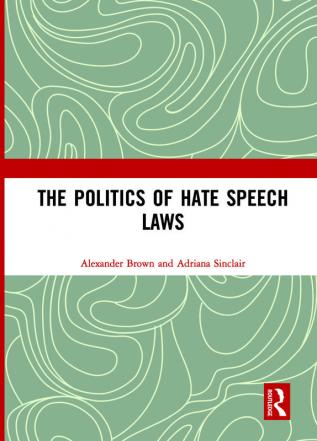 Politics of Hate Speech Laws